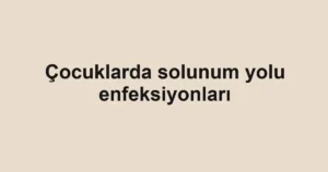 cocuklarda-solunum-yolu-enfeksiyonlari